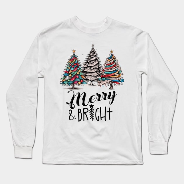Christmas Trees Quote Long Sleeve T-Shirt by Chromatic Fusion Studio